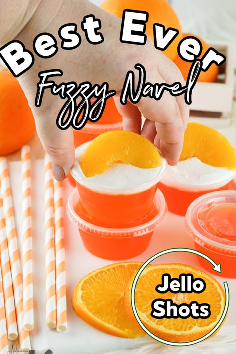 Fuzzy Navel Jello Shot has the classic flavors of peach and orange that uses peach schnapps and orange jello that is sure to be a party pleaser. Fuzzy Navel Jello Shots, Jello Shooters Recipe, Orange Jello Shots, Tequila Jello Shots, Peach Jello Shots, Rum Jello Shots, Planning 2024, Jello Shooters, Best Jello Shots