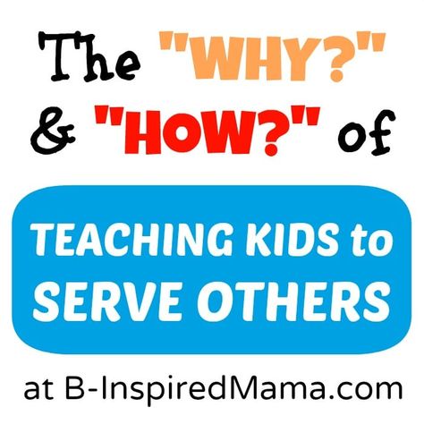 Service Ideas, Serve Others, How To Teach Kids, Parenting Tools, Bible Lessons For Kids, Serving Others, Brown Table, Service Learning, Service Projects