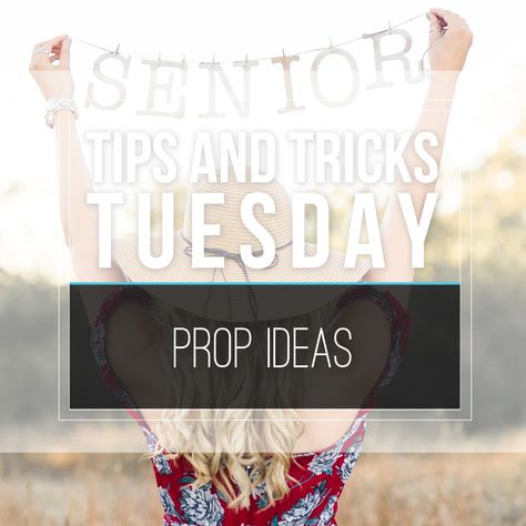 Tips & Tricks Tuesday | Prop Ideas Props For Senior Pictures Ideas, Senior Picture Prop Ideas High Schools, Senior Props For Pictures, Senior Pic Props, Senior Photo Props Ideas, Props For Senior Pictures, Senior Picture Prop Ideas, Senior Photo Props, College Acceptance Letter