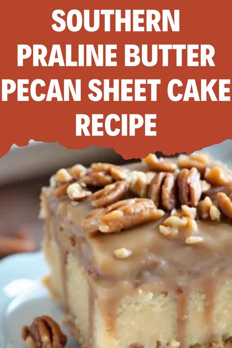 Indulge in the decadent flavors of the Southern Praline Butter Pecan Sheet Cake, a delightful dessert that combines the richness of buttery praline with the nutty crunch of pecans. Perfect for gatherings or a sweet treat anytime. Maple Butter Pecan Bar Cake, Southern Pecan Praline Sheet Cake, Southern Summer Desserts, Butter Pecan Poke Cake Recipes, Butter Pecan Sheet Cake, Camp Desserts, Praline Butter, Pecan Sheet Cake, Southern Pecan Praline Cake