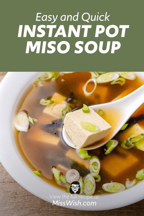 Must-Try Instant Pot Miso Soup (Easy and Quick) - Miss Wish Tofu Miso Soup, Vegan Miso Soup, Dashi Stock, Miso Recipe, Miso Soup Recipe, Dried Seaweed, Tofu Soup, Soup Easy, Instant Pot Soup Recipes