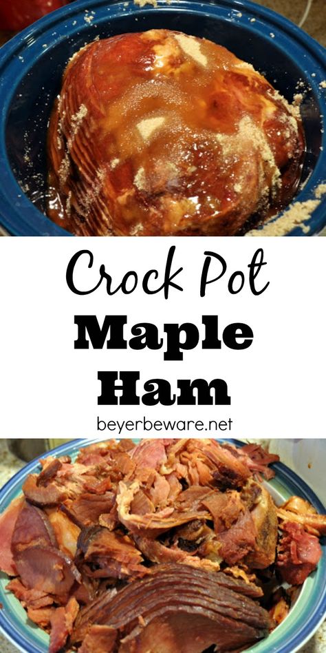 Breakfast Ideas Crockpot, Maple Ham Recipes, Ham Crockpot, Cooking Ham In Crockpot, Maple Ham, Ham Recipes Crockpot, Slow Cooker Ham Recipes, Maple Glazed Ham, Crockpot Ham