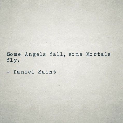 Fallen Angel Quotes, Angel Quotes, Ex Machina, More Than Words, Wonderful Words, Fallen Angel, Poetry Quotes, Typewriter, Pretty Words