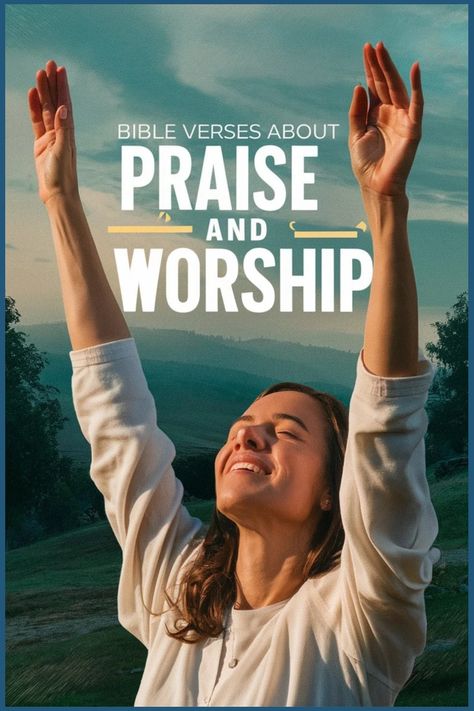 Woman with closed eyes and raised arms outdoors under a sky, with text "Bible Verses About Praise and Worship". Praise And Worship Aesthetic, Worship Verses, Praise And Worship Quotes, Uplifting Verses, Worship Images, Inspiring Bible Verses, Connection With God, Worship Quotes, Hope In Jesus