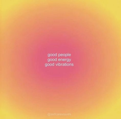 Good Vibrations, See More, Aura, Energy, Orange, Quotes, Pink