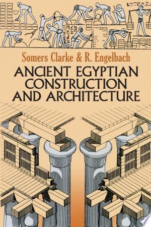 Ancient Egyptian Construction and Architecture PDF By:Somers Clarke,Reginald EngelbachPublished on 1990 by Courier CorporationProvides description and analysis of Egyptian building practices.This Book was ranked at 30 by Google Books for keyword automotive engineer area.Book ID of Ancient Egyptian Construction and Architecture's Books is Ie6DDwAAQBAJ, Book which was written bySomers Clarke,Reginald Engelbachhave ETAG "neUAl2mf9Dg"Book which was published by Courier Corporation since 1990 have IS Books On Architecture, Ancient Egypt Architecture, Ancient Egyptian Architecture, Building Crafts, Architecture Design Sketch, Architecture Books, Architecture Drawing Art, Design Books, Book Recs