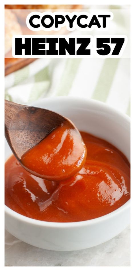 Heinz 57 Sauce Recipe, Heinz 57 Recipe, Healthy Sauce, Steak Sauce Recipes, Chili Sauce Recipe, Heinz 57, Ketchup Recipe, Homemade Sauce Recipes, Homemade Condiments