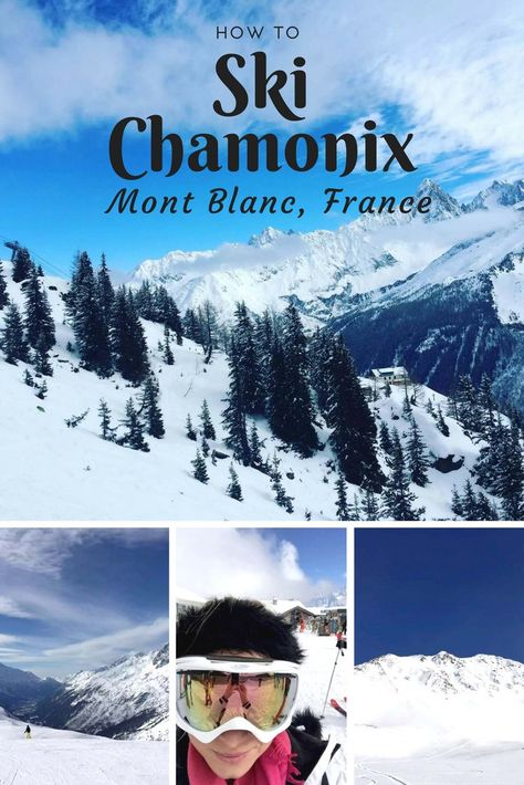 How to ski Chamonix by Emma Eats & Explores Ski Europe, Ski Inspiration, How To Ski, Winter Travel Destinations, France Travel Guide, Backpacking Europe, Ski Resorts, Have Inspiration, Mom Stuff