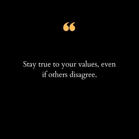 "Stay true to your values, even if others disagree." 💫 This simple yet powerful reminder has been my guiding light through life's ups and downs. It's easy to get swayed by the opinions of others or to compromise our beliefs just to fit in. But true strength lies in staying authentic to who we are and what we stand for, no matter what. In a world where trends change like the wind and societal norms can feel suffocating, it's crucial to hold onto our core values. These values are like a compas... My Value Quotes, Cooperation Quotes, Values Quotes, Quality Lifestyle, Opinions Of Others, Societal Norms, Value Quotes, Life Values, Life Vision