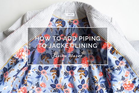 How to Add Piping to your Jacket Lining | Closet Case Patterns Sewing Techniques Tutorials, Make Bias Tape, Closet Core Patterns, Ginger Jeans, Jacket Lining, Concert Wear, Couture Techniques, Spring Photoshoot, Sewing Tutorials Free