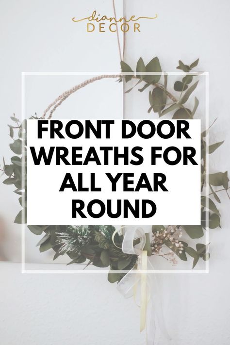 If you’re a fan of simple home decorating, the idea of having a year round front door wreath probably appeals to you. In this post, we’ll talk about which colors work for all four seasons and which types of wreaths make the most sense for this type of decorating. #homedecor #yearroundwreath #allyearroundwreath #frontdoorwreath #decoratingonabudget Outdoor Wreaths On House, Types Of Wreaths, Rustic Front Door Decor, Round Front Door, Wreath Alternative, Rustic Front Door, Easter Wreath Diy, Front Door Wreaths, Door Wreaths Diy