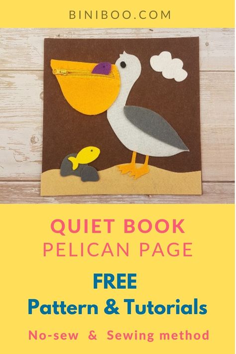 Do you want to make this Pelican Quiet Book Activity? Click on the link and get the FREE quiet book template, tutorial, and material list you need! Pelican quiet book page is suitable for the sewing and no-sew method (different tutorials included)! Also, check out the BINIBOO library for more free quiet book patterns. toddler quiet book | quiet book ideas | quiet book tutorial | DIY quiet book | #busybook #softbook via @biniboo Free Quiet Book Patterns, Quiet Book Ideas, Diy Quiet Book, Quiet Book Tutorial, Silent Book, Book Tutorial, Quiet Book Templates, Diy Quiet Books, Baby Quiet Book