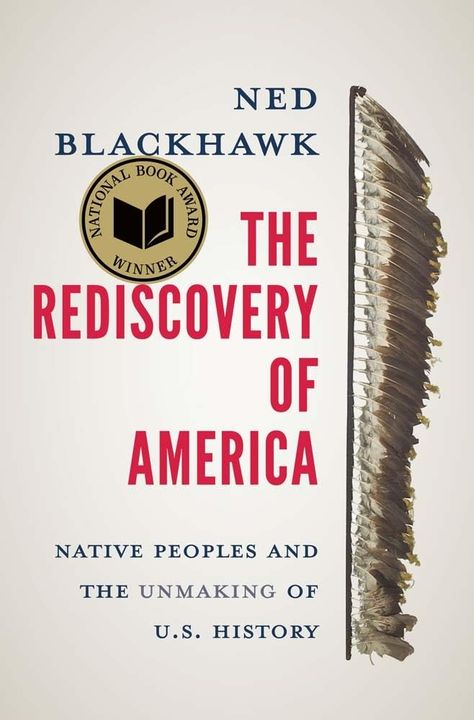 The Rediscovery of America: Native Peoples and the Unmaking of U.S. Hi – Paperbacks & Frybread Co. Books Bucket List, Book Bucket List, Wolf Book, Book Bucket, American Story, Turn The Page, Books Tbr, 100 Books To Read, 100 Books