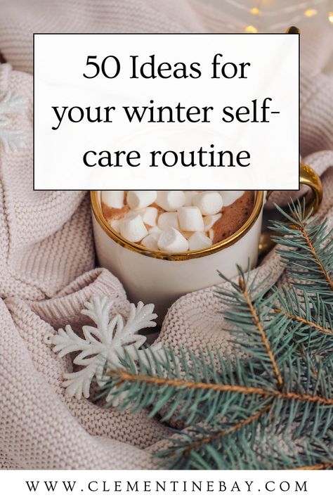 Here are 50 cosy winter self-care ideas and seasonal activities to add to your winter self-care routine. | Holiday self-care | Winter self-care tips | Winter self-care checklist | Winter self-care list | Cozy winter self-care | December self-care | Christmas self-care 50 Self Care Ideas, December Wellness Ideas, Self Care Weekend Ideas, Fun Self Care Activities, Self Care List Things To Do, Self Care Challenge Ideas, Christmas Self Care Ideas, Wellness And Self Care, Healthy Self Care Routine