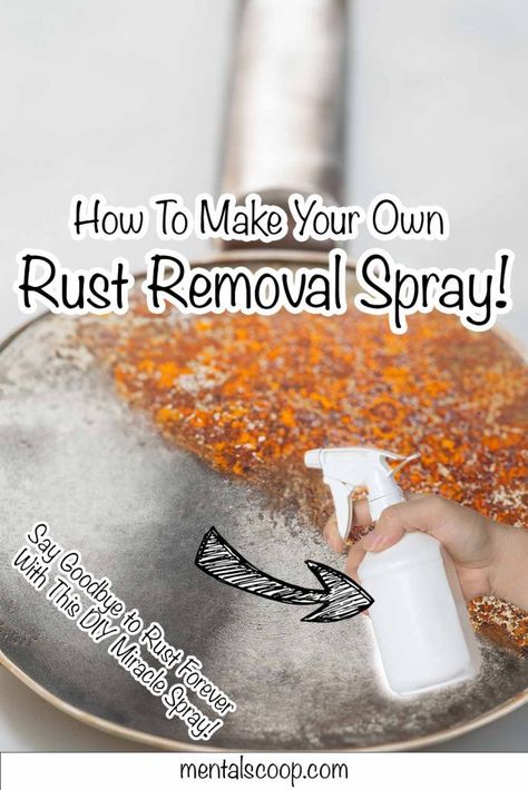 How To Make Your Own Rust Removal Spray! - Mental Scoop Remove Rust, How To Clean Rust, Rust Removal, Rust Removers, Acetic Acid, Chemical Reactions, How To Remove Rust, Iron Oxide, Cooking Utensils