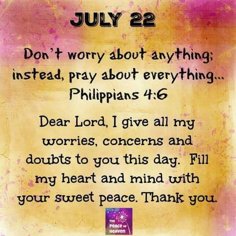 Daily Prayers Mornings, Jesus Whispers, Bible Verse Philippians, Psalms Quotes, Days Quotes, July Images, July Quotes, Prayer Journaling, Philippians 4 6