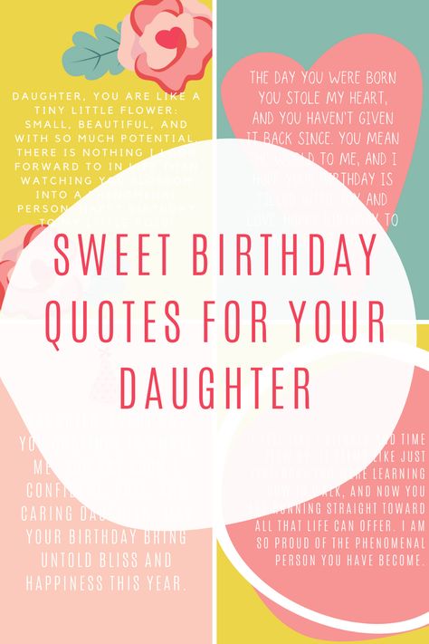 Sweet Birthday Quotes for Your Daughter - Darling Quote Happy Birthday Like A Daughter To Me, Happy Birthday Wish To Daughter, Happy Birthday From Mom To Daughter, 18th Birthday Daughter Quotes Mothers, Happy Bday Wishes For Daughter, My Daughters Birthday Quotes, Birthday Wishes For Teenage Daughter, Happy Birthday My Sweet Daughter, Poem For Daughter Birthday