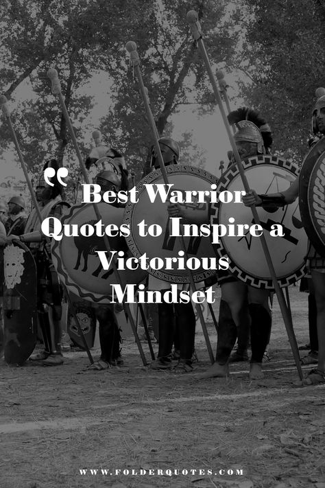 Best Warrior Quotes to Inspire a Victorious Mindset Spartan Race Quotes Motivation, Going Into Battle Quotes, Gods Army Quotes, Raising Warriors Quotes, Warrior Quotes For Women, Take Courage Quotes, Quotes On Warriors, Motivational Army Quotes Inspiration, Battle Quotes Warriors