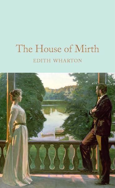 House Of Mirth, The House Of Mirth, The Age Of Innocence, Edith Wharton, Nobel Prize In Literature, Fall From Grace, Literature Books, Margaret Atwood, Neil Gaiman