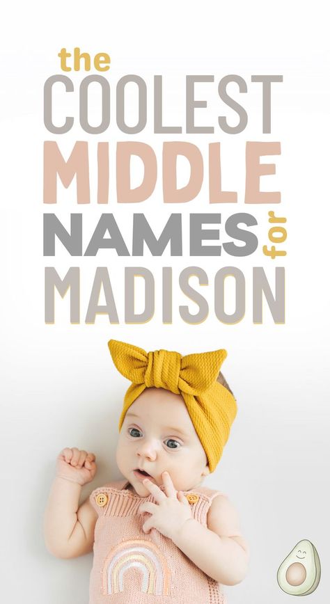 the coolest middle names for madison - picture of trendy baby girl with big yellow bow Madison Meaning, Girl Middle Names, Madison Name, Cool Middle Names, Baby Name Ideas, Middle Names For Girls, Names Girl, Middle Names