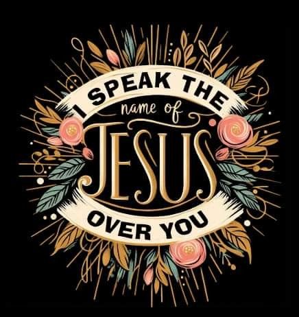 I speak the name of Jesus over you I Speak Jesus, Jehovah Quotes, Scripture Of The Day, Jesus And Mary Pictures, Christian Quotes God, Christian Quotes Prayer, Faith Bible, Jesus Images, Inspirational Scripture