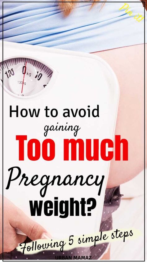 How-to-avoid-pregnancy-weight-gain How To Not Gain Weight During Pregnancy, Weight Gain During Pregnancy, 5 Weeks Pregnant, Pregnancy Weight Gain, Pregnancy Week, Birth Preparation, Pregnancy Info, Parenting Mistakes, Fit Pregnancy