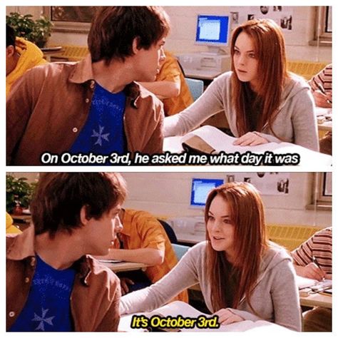 Mean Girls Scene, Mean Girls October 3rd, Mean Girls 2004, Kim And Kourtney Kardashian, Project Runaway, Its October 3rd, Mean Girls Day, Its October, Jonathan Bennett