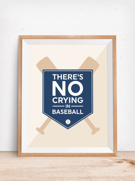 Theres No Crying in Baseball Free Printable Free Nursery Printables, Wilderness Quotes, Free Printable Posters, Printable Baseball, Free Poster Printables, Fathers Day Coloring Page, No Crying In Baseball, Baseball Room, Free Printable Wall Art