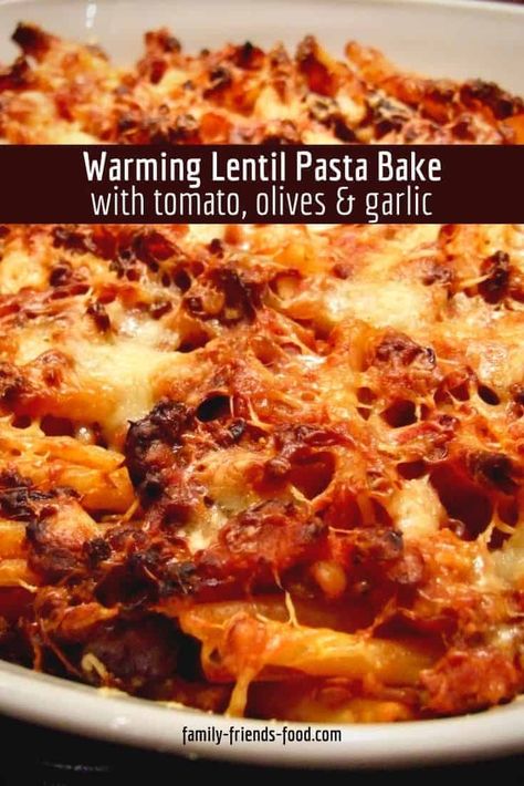 Pasta With Lentils Recipe, Lentil Pasta Bake, Pasta Lentils, Vegetarian Pasta Bake, Lentil Bake, Postpartum Plan, Pasta Bake Vegetarian, Vegetable Bake Recipes, Tomato Lentils