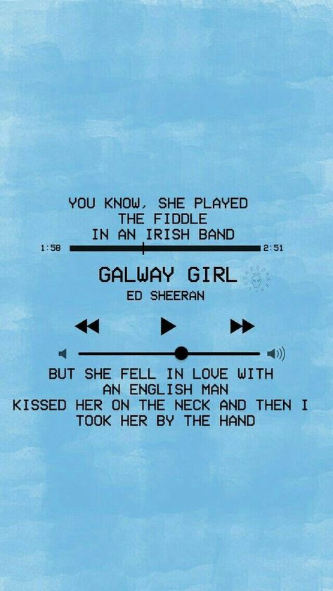 Ed Sheeran Song Lyrics, Ed Sheeran Songs, Galway Girl Ed Sheeran, Lyrics Ed Sheeran, Quotes Lyrics Songs, Ed Sheeran Lyrics, Galway Girl, Quotes Lyrics, Song Lyric Quotes