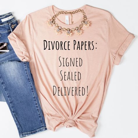 Divorced Shirt. Funny Divorce TShirt. Divorce gifts. Gifts for her. Breakup & Divorce Shirts. Funny Graphic shirts by ExclusivelyAlpha on Etsy Divorce Shirts, Funny Divorce, Signed Sealed Delivered, Divorce Gift, Divorce Papers, Shirts Funny, Funny Graphics, Prism Color, Ash Color