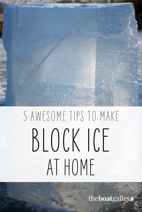 Block ice will keep things cool much longer. Here are the tips to get the best results when making block ice for your next boat or RV trip. #RVliving #boatgalley Boxed Water Is Better, Hunting Shack, Boat Galley, Camping Coolers, Camping Set Up, Ice Blocks, Diy Blocks, Ice Cooler, Ice Bag