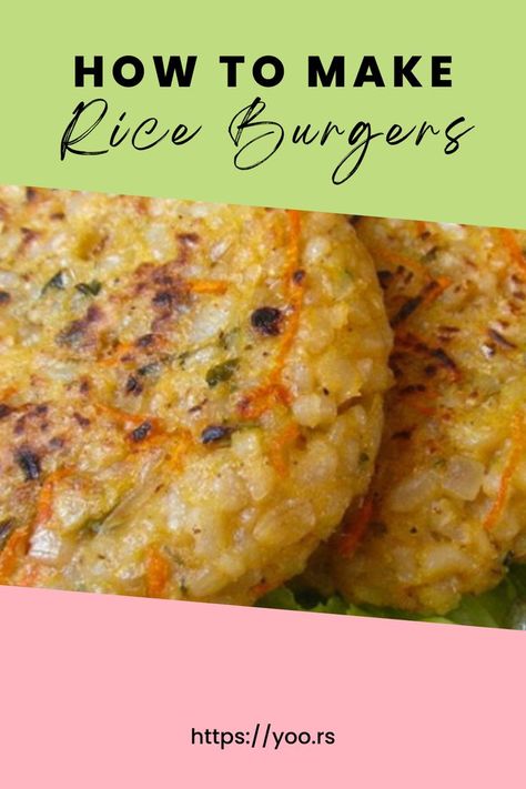 How To Make Rice Burgers? Rice Burger Recipe, Vegetarian Burgers, Recipe Rice, Vegetarian Burger, Rice Recipe, Chickpeas, Lentils, Some People, Vegan Vegetarian