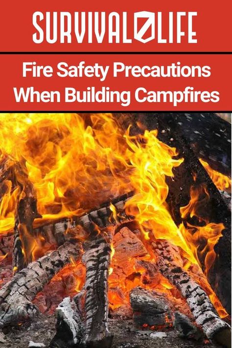 Campfire Safety, Camping Lunches, Water Purification Tablets, Safety Precautions, Survival Life, Human Activity, Forest Fire, Fire Safety, Camping Meals