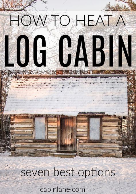 How to Heat a Log Cabin: 7 Best Options - Cabin Lane Cedar Log Cabin, 24x24 Cabin, Old Log Cabin Interior, Off Grid Cabin Interior, Log House Bathroom, Log Cabin Loft, Old Cabin Interior, Log Cabin Makeover, Cabin Restoration