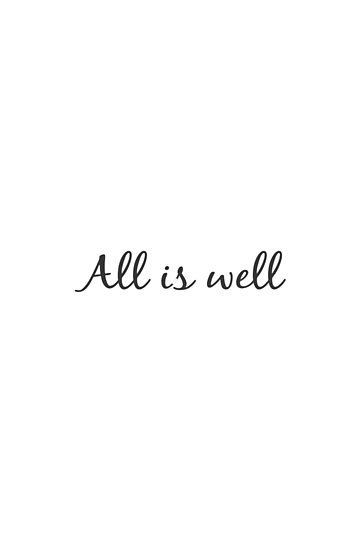 All Will Be Well Quote, All Is Well Quotes, Relaxation Quotes, Quotes Deep Motivational, Short Happy Quotes, Deep Motivational Quotes, Goodbye Quotes, Team Motivation, Quote Board