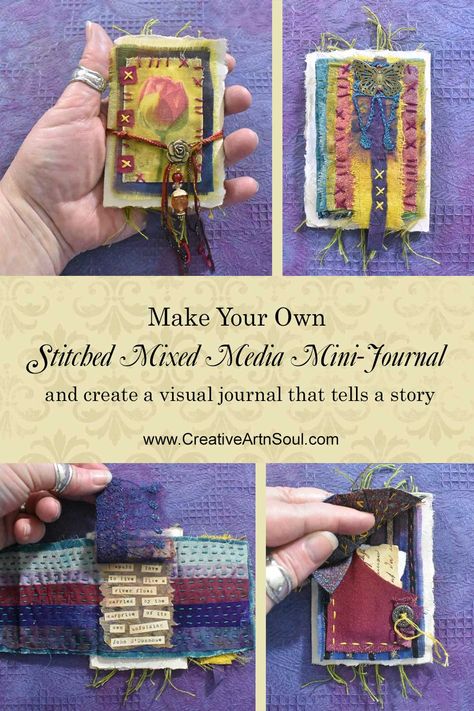 Journal Creative, Mini Journals, Visual Journals, Mixed Media Art Journal, Fabric Journal, Small Booklet, Stitching Projects, Scrap Fabric Projects, Visual Story