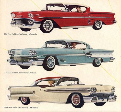 General Motors Golden Anniversary Models for 1958 - Chevrolet, Pontiac and Oldsmobile (note the positioning of the women in the cars) Vintage Cars 1950s, Magazine Advert, 1960s Cars, Soft Face, Golden Anniversary, American Classic Cars, Old Classic Cars, Car Advertising, Ear Hair