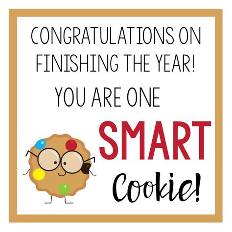 Smart Cookie End of School Year Gift Tag Smart Cookie Printable, Bulletin Boards For Preschool, Treats For Students, Easy Graduation Gifts, School Gifts For Kids, Back To School Gifts For Kids, Cookie Tags, End Of The Year Activities, Best Graduation Gifts