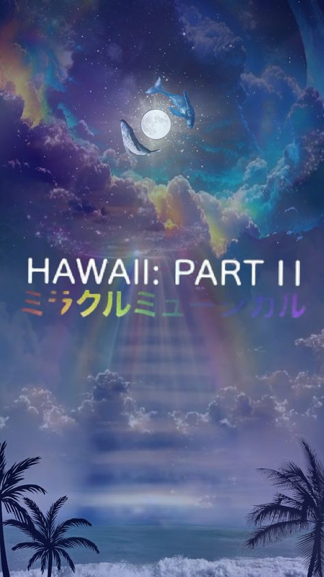 Hawaii: Part ii Miracle Musical Poster, Hawaii Pt Ii, Hawaii Part Ii, Miracle Musical, Edge Of The Universe, Tally Hall, Album Cover Art, Indie Music, I Have No Friends