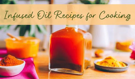 Infused Oil for Cooking: 5 Delicious Recipes - Kami McBride Infused Oil Recipes, Herbal Kitchen, Herbal Salves, Infused Oil, Homemade Oil, Herbal Recipes, Cooking Oils, Culinary Herbs, Infused Oils