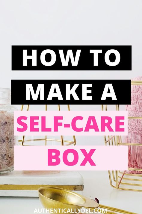 how to make a self-care box Self Care Box Ideas, Self Care Kit Ideas, Self Care Kits, College Survival Kit, Importance Of Self Care, Self Care Kit, Survival Kit Gifts, Wellness Kit, Care Basket