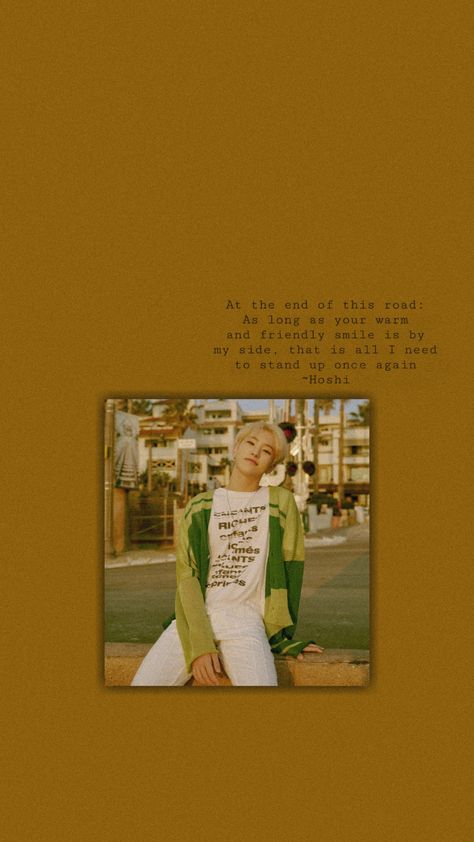 Hoshi quotes Hoshi Quotes, Seventeen Quotes, Seventeen Concert, Seventeen Song, Seventeen Hoshi, Hoshi Seventeen, My Side, Aesthetic Wallpaper, Stand Up