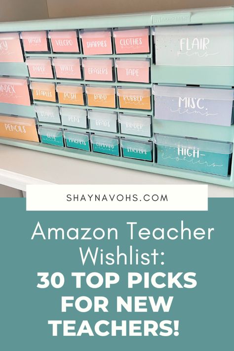 Amazon Teacher Wishlist: 30 Top Picks for New Teachers!  - Shayna Vohs First Year Teaching Supplies, New Teacher Must Haves Elementary, Teacher Wishlist Display, First Classroom Essentials, Classroom Essentials For New Teachers, 1st Grade Teacher Must Haves, Teacher Wishlist Ideas, Must Have Classroom Items, High School Classroom Must Haves