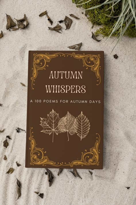 Autumn Whispers: a 100 poems for autumn days book Fall Books Aesthetic, Autumn Books To Read, Autumn Books Aesthetic, Vivid Portrait, Cottagecore Books, Autumn Books, Autumn Poems, Fall Books, Fall Mood Board