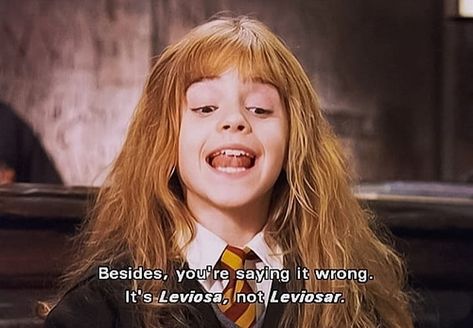 Besides, you're saying it wrong. It's Leviosa, not Leviosar.  #allisviolent #harrypotter #hermionegranger #ronweasley #potter #weasley… Harry Potter Movie Quotes, Harry Potter Lines, Best Love Movies, Hogwarts Classes, Chris Columbus, Best Movie Lines, Movies Quotes Scene, Inspirational Movies, Harry Potter Scene