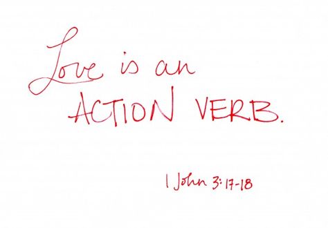 Writing Tricks, John 3 17, Spirit Lead Me, He First Loved Us, Love Is An Action, Word Board, Action Verbs, Love Is Everything, Action Words