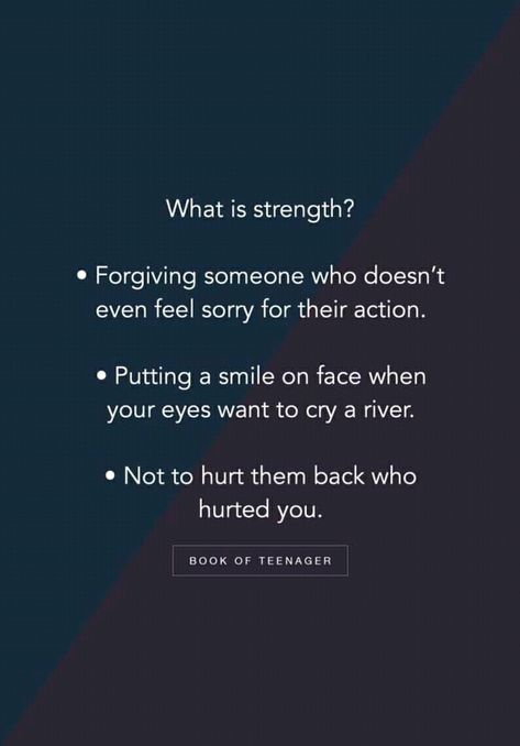 What Is Strength, Forgiving Someone, Catchy Quotes, Teenager Quotes About Life, Strength Quotes, Emotional Strength, Teenager Quotes, Quotes Deep Feelings, Quotes That Describe Me