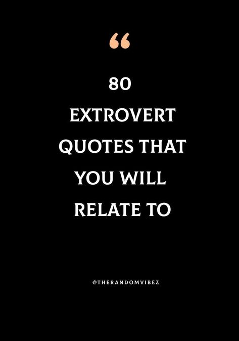 Extrovert Aesthetic Quotes, Introverted Extrovert Quotes, Introvert Quotes For Bio, Extrovert Aesthetic, Extrovert Quotes, Confident People, Looking For Quotes, Extroverted Introvert, Bio Quotes