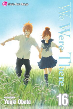 We Were There vol.2 by Yuki Obata Bokura Ga Ita Manga, Bokura Ga Ita, We Were There, First Year Student, High School Life, Online Manga, Manga Books, Manga Reader, Old Anime